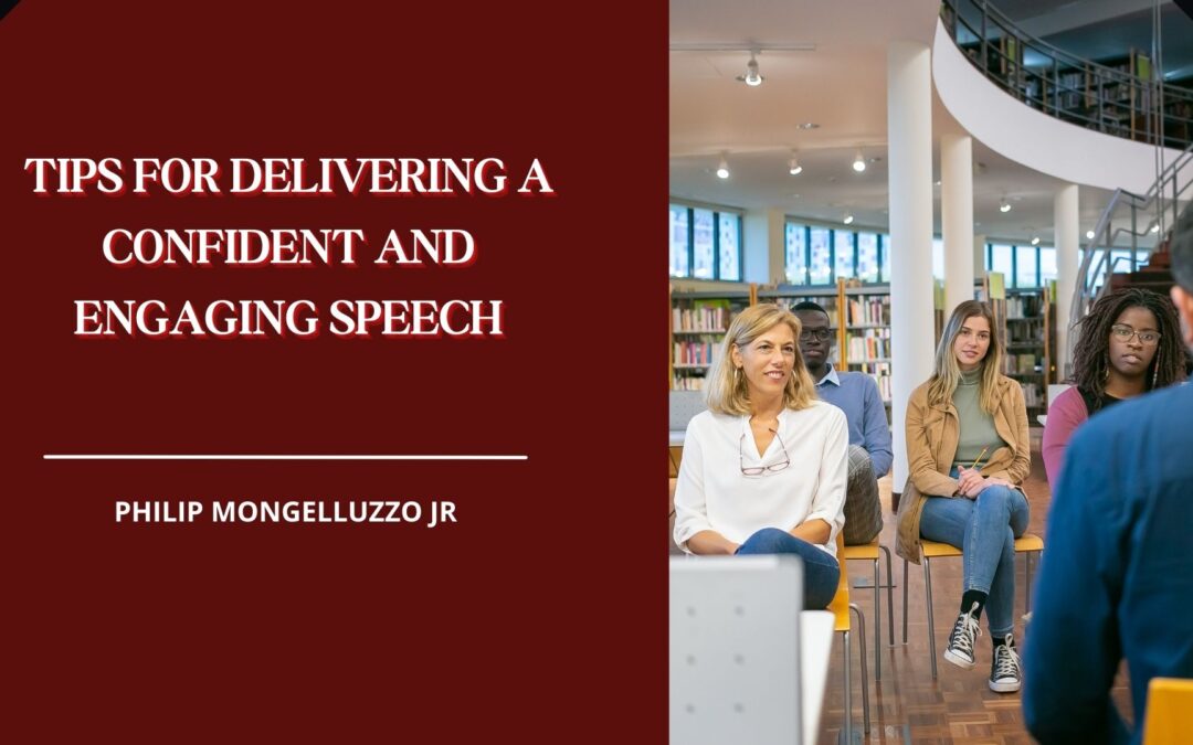 Tips for Delivering a Confident and Engaging Speech